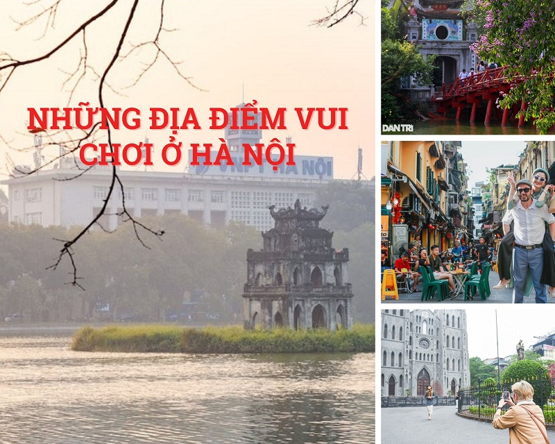 Những địa điểm vui chơi ở Hà Nội